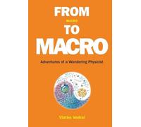 From Micro To Macro: Adventures Of A Wandering Physicist