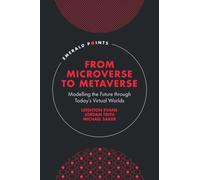 From Microverse to Metaverse : Modelling the Future through Today’s Virtual Worlds