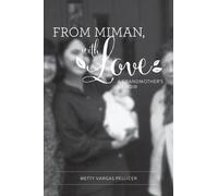 From Miman, with Love : A Grandmother's Memoir