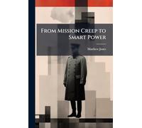 From Mission Creep to Smart Power