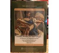 from monet to van gogh : a history of impressionism course professor richard brettell