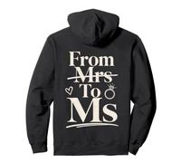 From Mrs To Ms Divorce Single Woman Pullover Hoodie