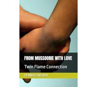 FROM MUSSOORIE WITH LOVE: Twin Flame Connection