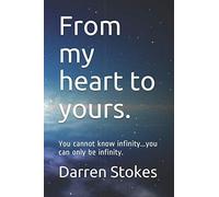 From my heart to yours.: You cannot know infinity...you can only be infinity.