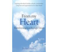 From My Heart: Transforming Lives Through Values