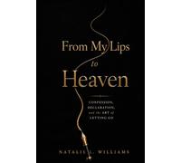 From My Lips To Heaven: Confession, Declaration, and the Art of Letting Go