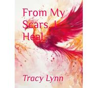 From My Scars, I Heal (From Darkness We Grow)