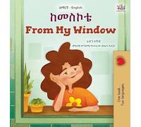 From My Window (Amharic English Bilingual Kids Book) (Amharic English Bilingual Collection)