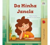 From My Window (Portuguese Brazilian Kids Book) (Portuguese Bedtime Collection)