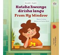 From My Window (Swahili English Bilingual Kids Book) (Swahili English Bilingual Collection)