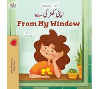 From My Window (Urdu English Bilingual Kids Book) (Urdu English Bilingual Collection)