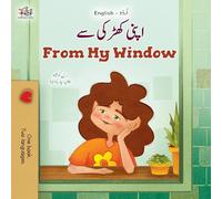 From My Window (Urdu English Bilingual Kids Book) (Urdu English Bilingual Collection)