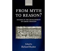 From Myth to Reason?: Studies in the Development of Greek Thought