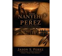 From Nanyehi to Perez: A Documented Cherokee Family History Across Eleven Generations