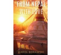 From Nepal With Love: Two Hearts, Two Worlds, One Love