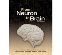 From Neuron to Brain, Fifth Edition by John G. Nicholls, A. Robert Martin, Paul A. Fuchs, David A. (2011) Hardcover