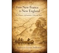 From New France to New England: The Provost, LaFountain & Bascom Story