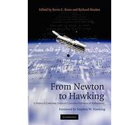 From Newton to Hawking: A History of Cambridge University's Lucasian Professors of Mathematics