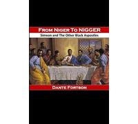 From Niger to Nigger: Simeon And The Other Black Apostles (Undeniable)