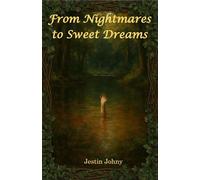 From Nightmares to Sweet Dreams