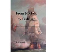 From Norfolk to Trafalgar