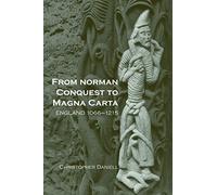From Norman Conquest to Magna Carta: England 1066-1215