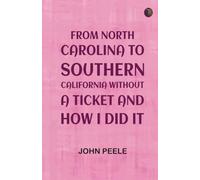 From North Carolina to Southern California Without a Ticket and How I Did It