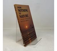 From Nothing to Nature: Young People's Guide to Evolution and Creation