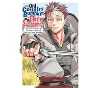 From Old Country Bumpkin to Master Swordsman Vol. 1 My Hotshot Disciples Are ...