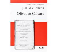 From Olivet to Calvary. Mixed Choir And Accomp.. Part
