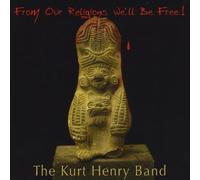 From Our Religions We'll Be Free!