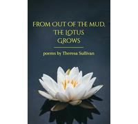 From Out of the Mud, The Lotus Grows