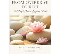 From Overdrive to Rest: 30-Day Nervous System Reset
