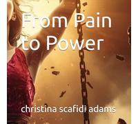 From Pain to Power