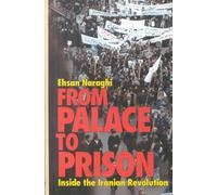 From Palace to Prison: Inside the Iranian Revolution