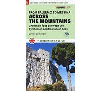 From Palermo to Messina Across the Mountains. 370 Km on Foot Between the Tyrrhenian and the Ionian Seas