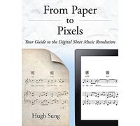 From Paper to Pixels: Your Guide to the Digital Sheet Music Revolution
