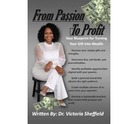 From Passion to Profit: Your Blueprint for Turning Your Gift into Wealth