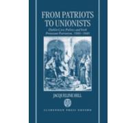 From Patriots to Unionists - 9780198206354