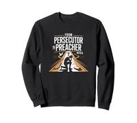 From Persecutor to Preacher Acts 9 Redemption Calling Sweatshirt