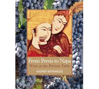 From Persia to Napa: Wine at the Persian Table