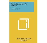 From Pharaoh To Hitler: What Is A Jew?