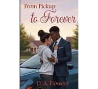 From Pickup to Forever (Hearts in Motion Series)