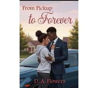 From Pickup to Forever (Hearts in Motion Series)
