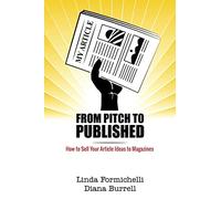 From Pitch to Published: How to Sell Your Article Ideas to Magazines