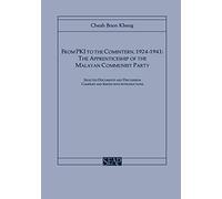 From PKI to the Comintern, 1924-1941: The Apprenticeship of the Malayan Communist Party: 8 (Southeast Asia Program Series)