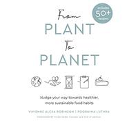 From Plant to Planet: Nudge your way towards healthier, more sustainable food habits