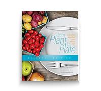 From Plant to Plate: Diabetes Edition (Plant-Based Cookbook)
