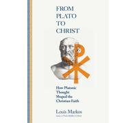 From Plato to Christ : How Platonic Thought Shaped the Christian Faith, Paper...