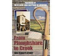 From Ploughshare to Crook: Bill Flagg's Story